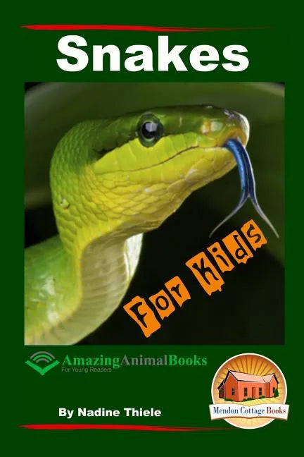 Snakes For Kids - Amazing Animal Books For Young Readers - Paperback