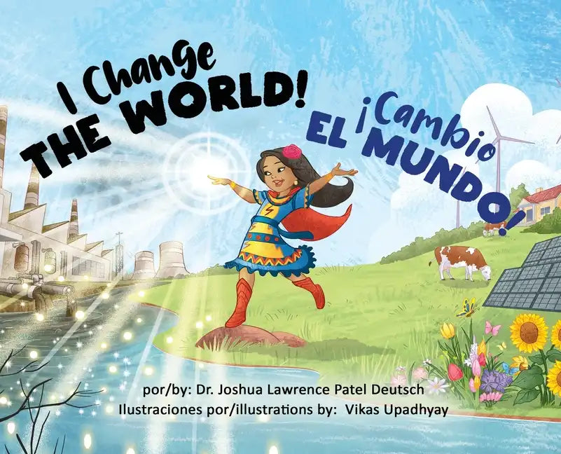 ¡Cambio el mundo! I Change the World! - Hardcover