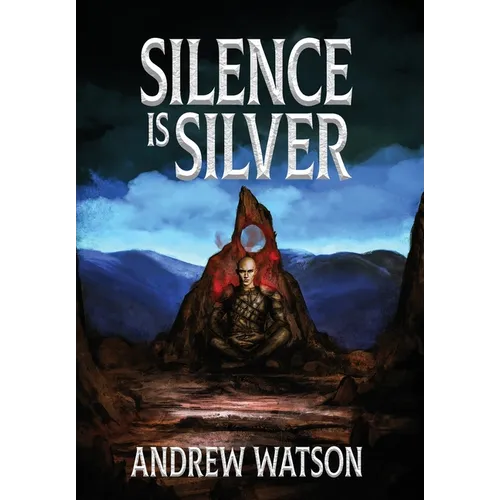 Silence is Silver - Hardcover