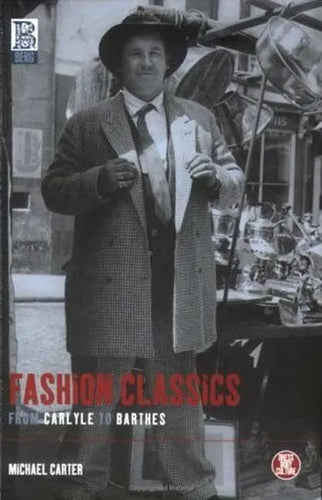 Fashion Classics from Carlyle to Barthes - Paperback