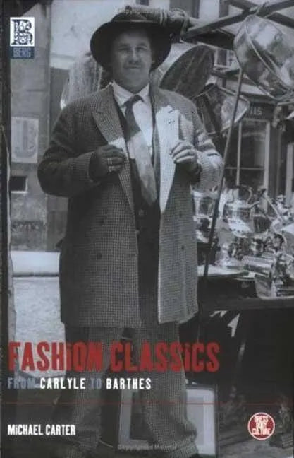 Fashion Classics from Carlyle to Barthes - Paperback