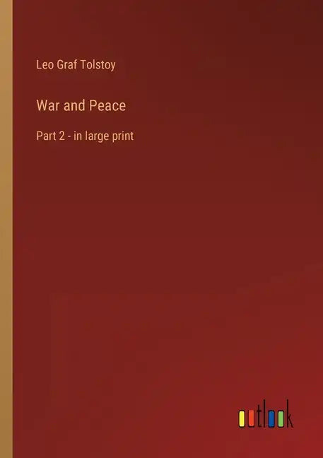 War and Peace: Part 2 - in large print - Paperback