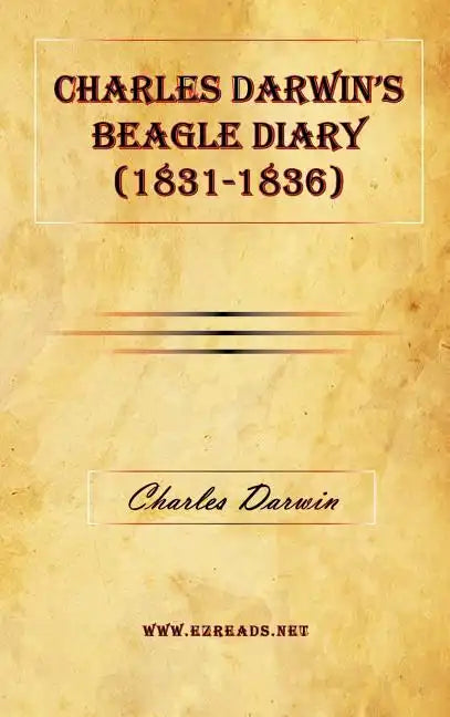 Charles Darwin's Beagle Diary (1831-1836) - Hardcover