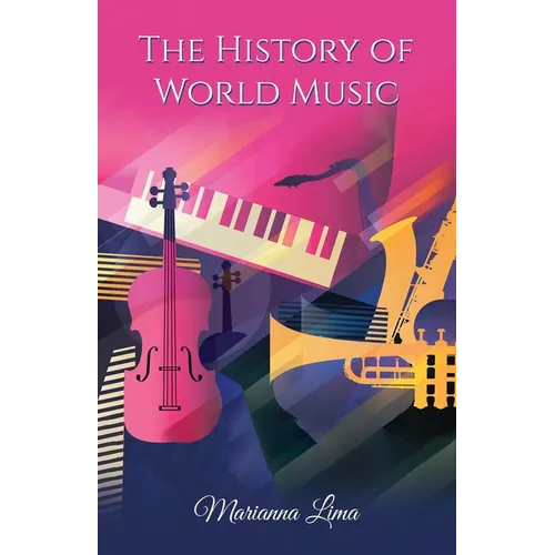 The History of World Music - Paperback