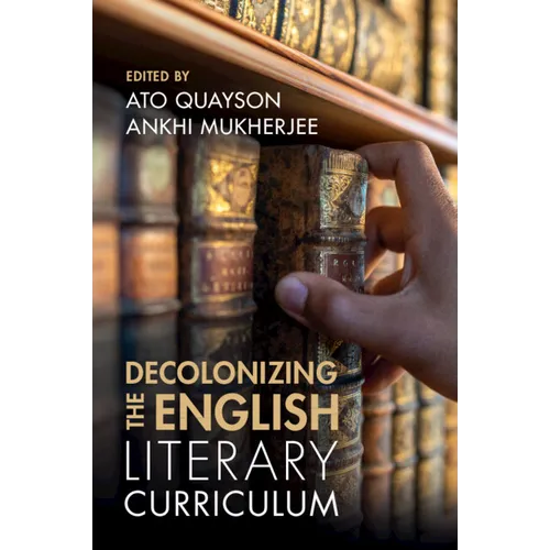 Decolonizing the English Literary Curriculum - Paperback