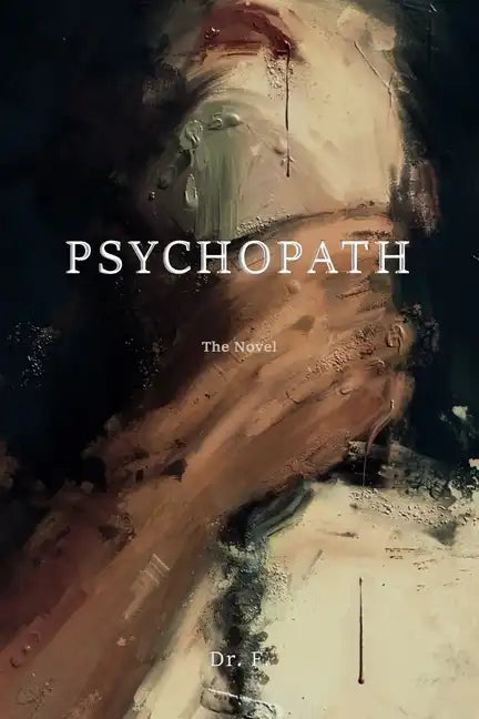 Psychopath: The Novel - Paperback