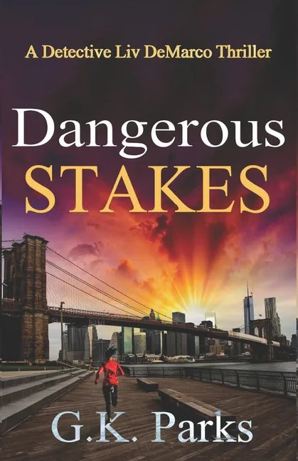 Dangerous Stakes: A Detective Liv DeMarco Thriller - Paperback