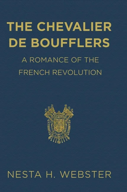 The Chevalier de Boufflers - Hardcover