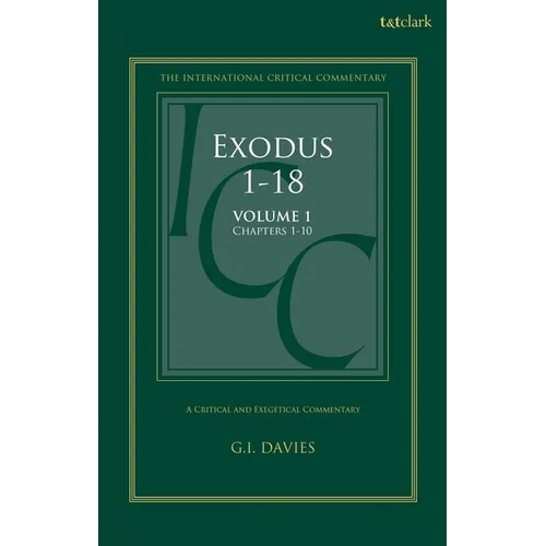 Exodus 1-18: A Critical and Exegetical Commentary: Volume 1: Chapters 1-10 - Paperback