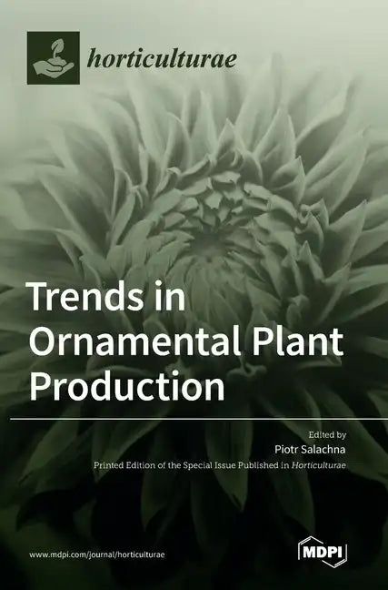 Trends in Ornamental Plant Production - Hardcover