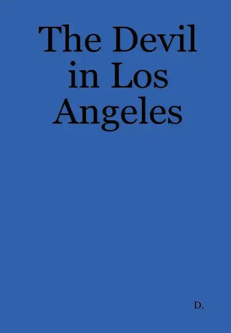 The Devil in Los Angeles - Hardcover