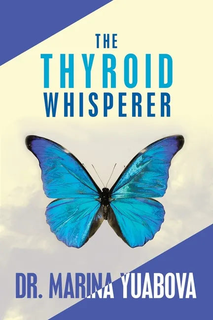 The Thyroid Whisperer - Paperback