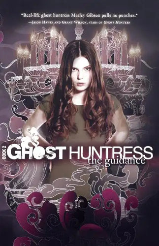 Ghost Huntress Book 2: The Guidance - Paperback