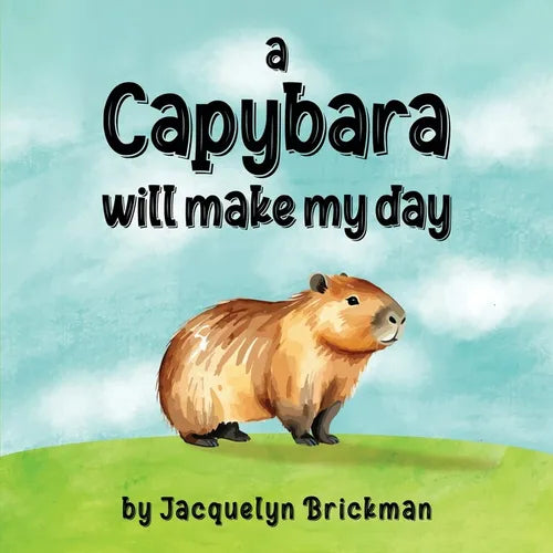A capybara will make my day - Paperback