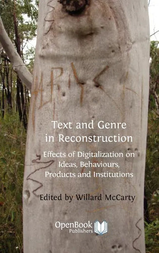 Text and Genre in Reconstruction: Effects of Digitalization on Ideas, Behaviours, Products and Institutions. - Hardcover