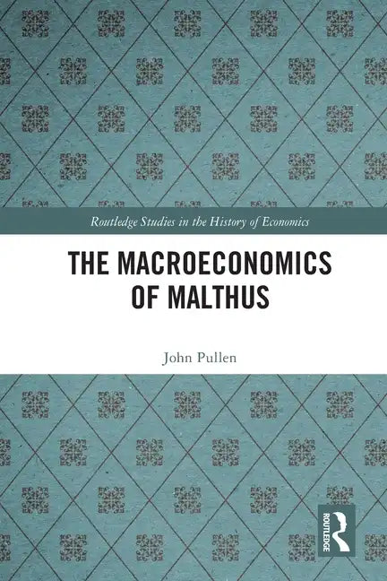 The Macroeconomics of Malthus - Paperback