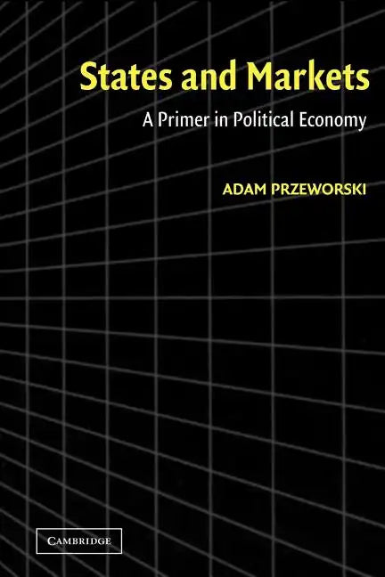States and Markets: A Primer in Political Economy - Paperback