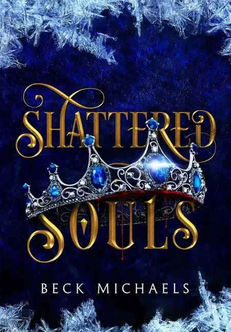 Shattered Souls (Guardians of the Maiden #3) - Hardcover