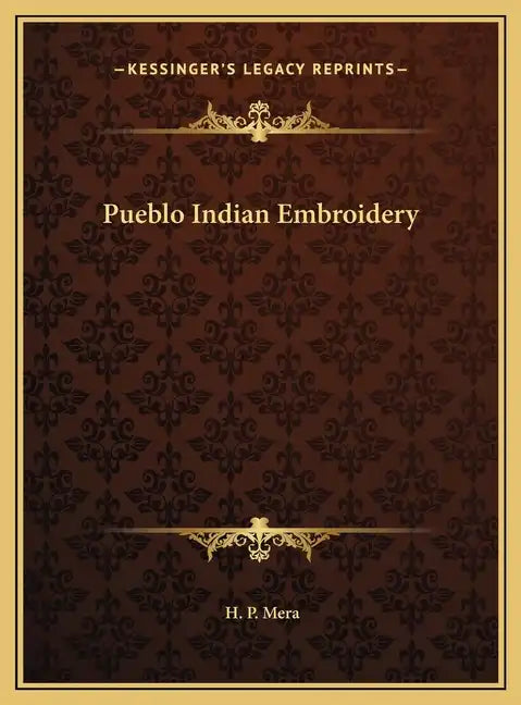 Pueblo Indian Embroidery - Hardcover
