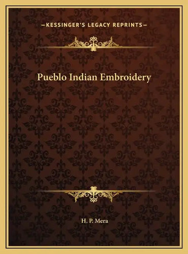 Pueblo Indian Embroidery - Hardcover