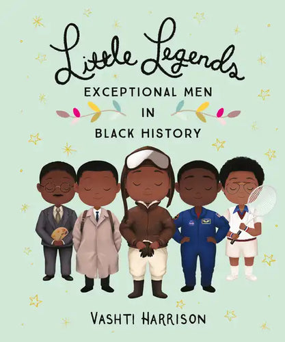 Little Legends: Exceptional Men in Black History - Hardcover