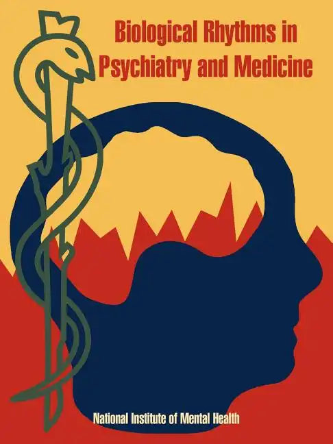 Biological Rhythms in Psychiatry and Medicine - Paperback