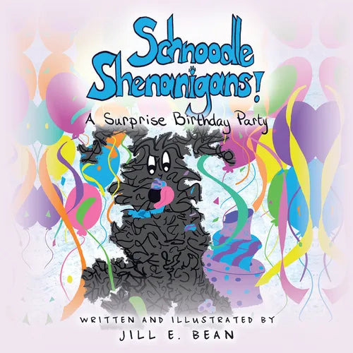 Schnoodle Shenanigans!: A Surprise Birthday Party - Paperback