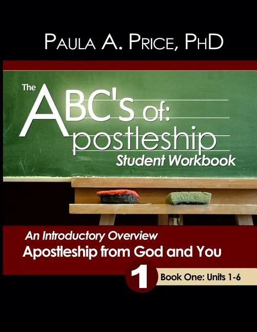 The ABCs of Apostleship: Student Workbook, Book One - Paperback