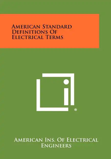 American Standard Definitions Of Electrical Terms - Paperback