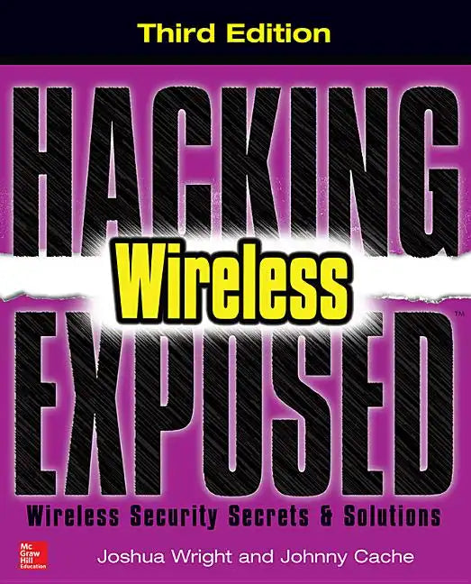 Hacking Exposed Wireless: Wireless Security Secrets & Solutions - Paperback