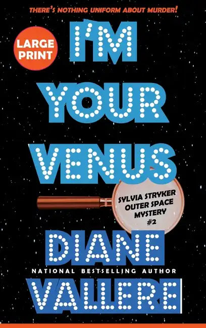 I'm Your Venus (Large Print): A Sylvia Stryker Space Case Mystery - Hardcover