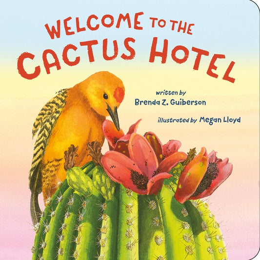 Welcome to the Cactus Hotel - Board Book