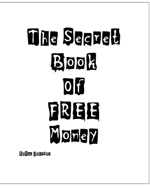 The Secret Book Of Free Money - Paperback