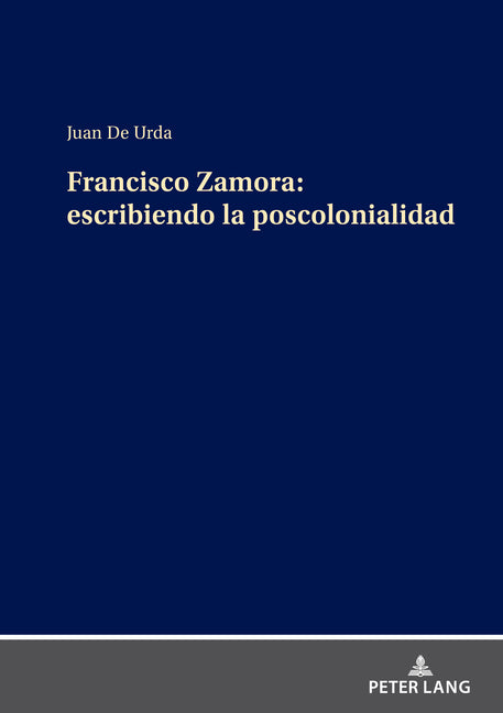 Francisco Zamora: escribiendo la poscolonialidad - Hardcover