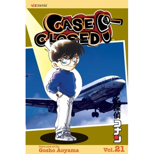 Case Closed, Vol. 21: Strangers on a Plane - Paperback