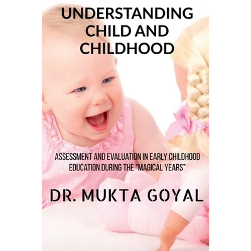 Understanding Child and Childhood: Assessment and Evaluation in Early Childhood Education during the 