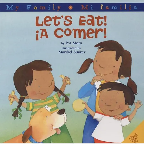 Let's Eat!/A Comer!: Bilingual Spanish-English - Hardcover