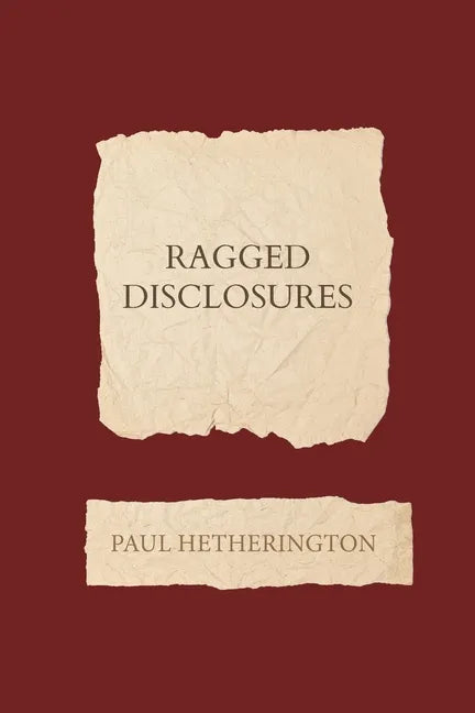 Ragged Disclosures - Paperback