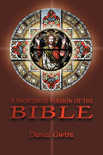 A Shortened Version of the Bible - Paperback