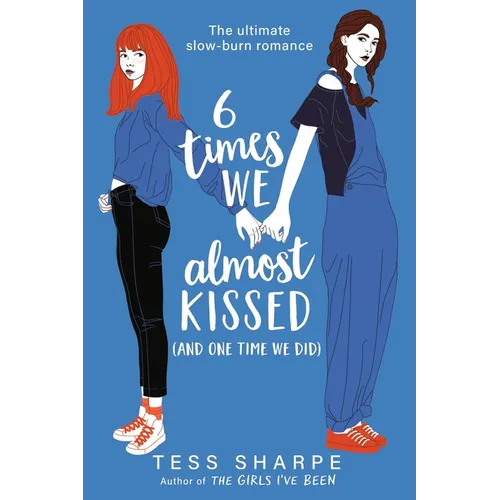 6 Times We Almost Kissed (and One Time We Did) - Paperback