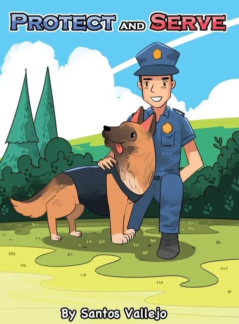 Protect and Serve - Hardcover