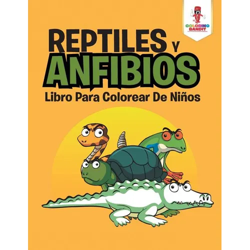 Reptiles Y Anfibios: Libro Para Colorear De Nis - Paperback
