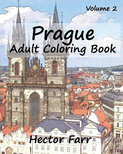 Prague: Adult Coloring Book, Volume 2: City Sketch Coloring Book - Paperback