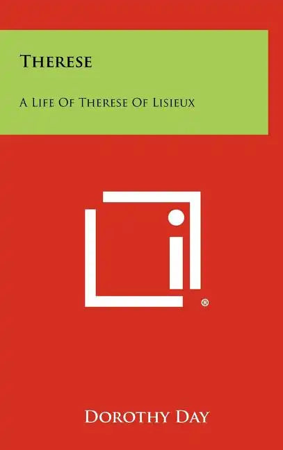 Therese: A Life Of Therese Of Lisieux - Hardcover
