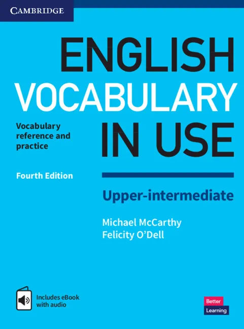 English Vocabulary in Use Upper-Intermediate Book with Answers and Enhanced eBook: Vocabulary Reference and Practice - Paperback