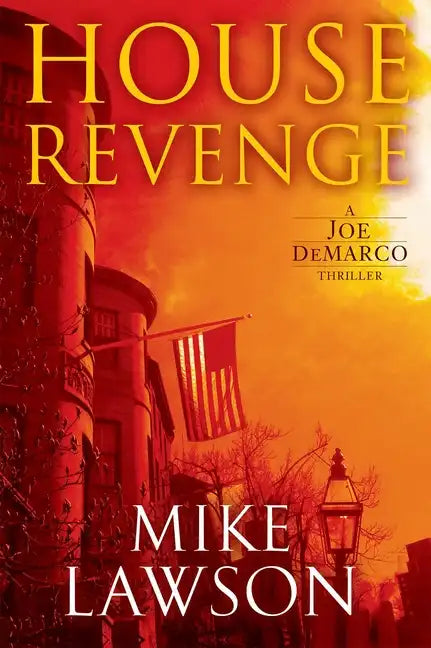 House Revenge: A Joe DeMarco Thriller - Hardcover