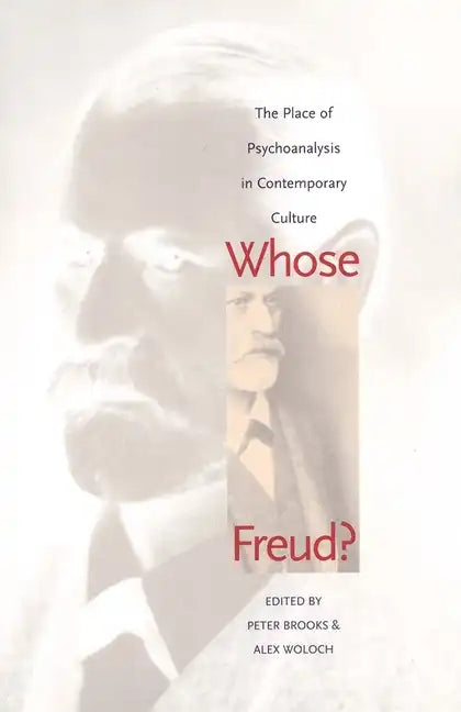 Whose Freud?: The Place of Psychoanalysis in Contemporary Culture - Paperback