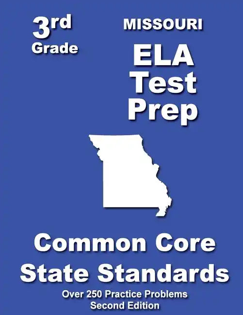 Missouri 3rd Grade ELA Test Prep: Common Core Learning Standards - Paperback