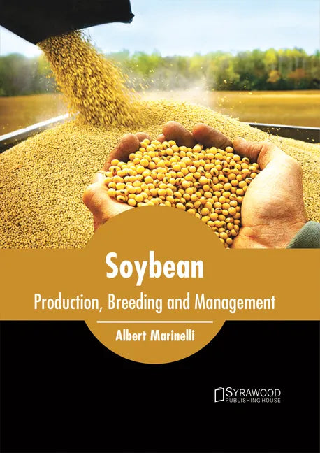 Soybean: Production, Breeding and Management - Hardcover