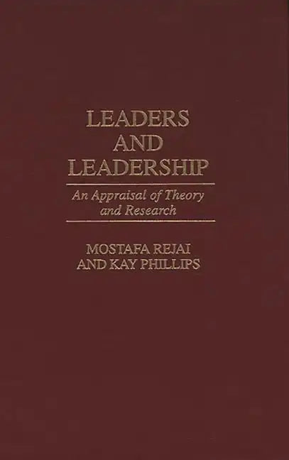 Leaders and Leadership: An Appraisal of Theory and Research - Hardcover